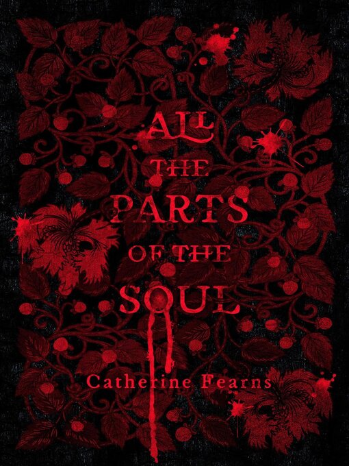 Title details for All the Parts of the Soul by Catherine Fearns - Available